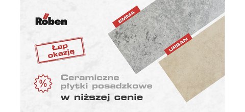 Płytki EMMA i URBAN w niższej cenie